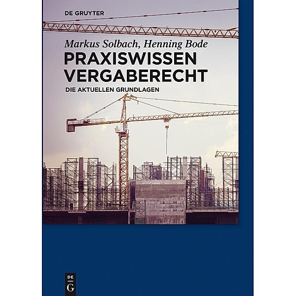 Praxiswissen Vergaberecht, Markus Solbach, Henning Bode