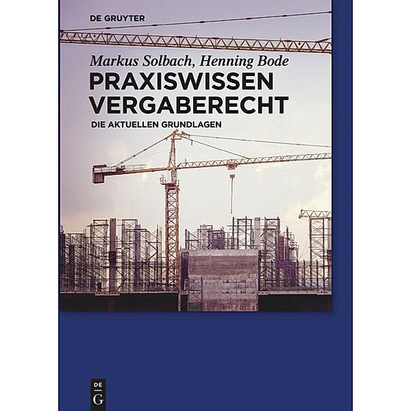 Praxiswissen Vergaberecht, Markus Solbach, Henning Bode