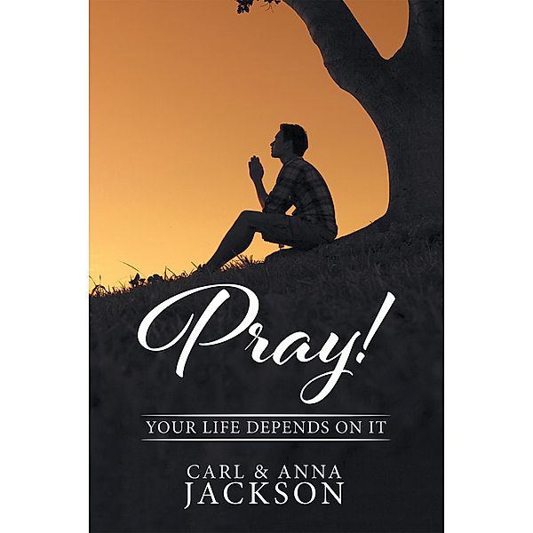 Pray!, Carl Jackson, Anna Jackson