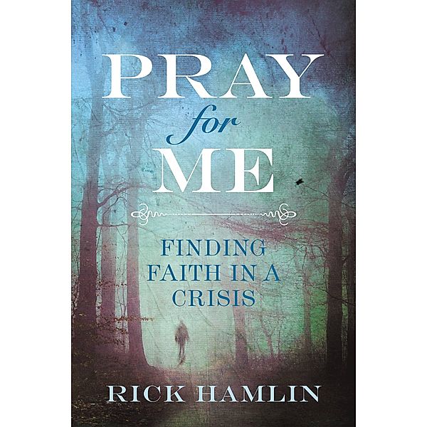 Pray for Me, Rick Hamlin