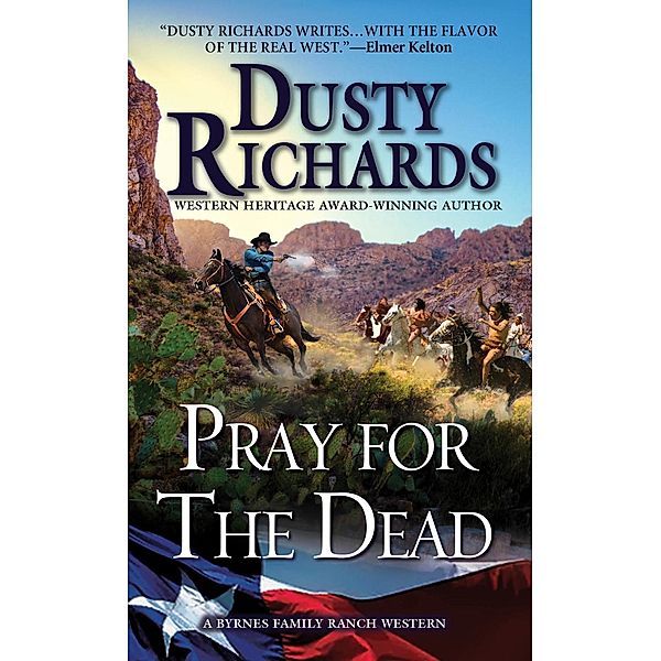 Pray for the Dead / A Byrnes Family Ranch Novel Bd.8, Dusty Richards