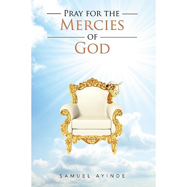 Pray for the Mercies of God, Samuel Ayinde