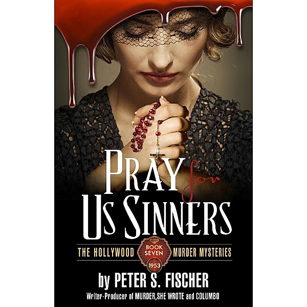 Pray for us Sinners, Peter S. Fischer