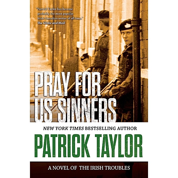 Pray for Us Sinners / Stories of the Irish Troubles Bd.3, Patrick Taylor