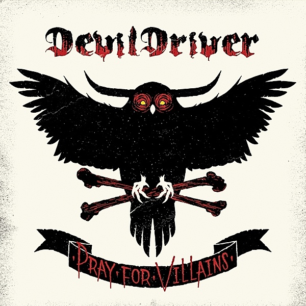 Pray For Villains (2018 Remaster), Devildriver