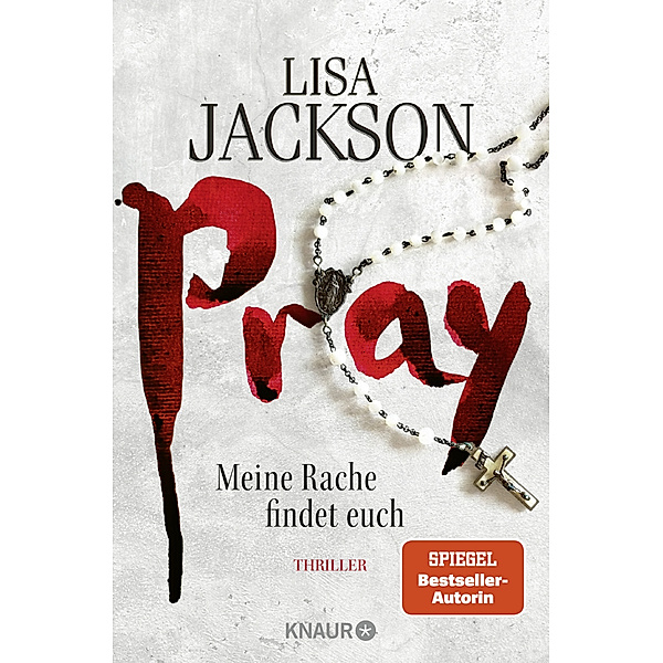 Pray - Meine Rache findet euch / Detective Bentz und Montoya Bd.9, Lisa Jackson