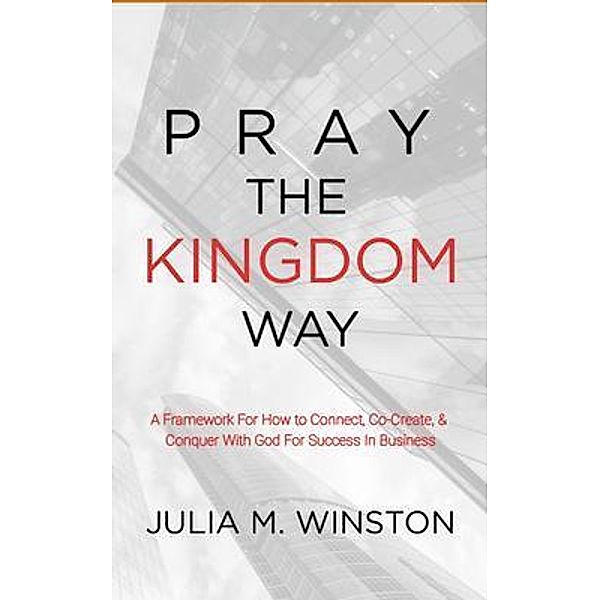Pray the Kingdom Way, Julia M. Winston