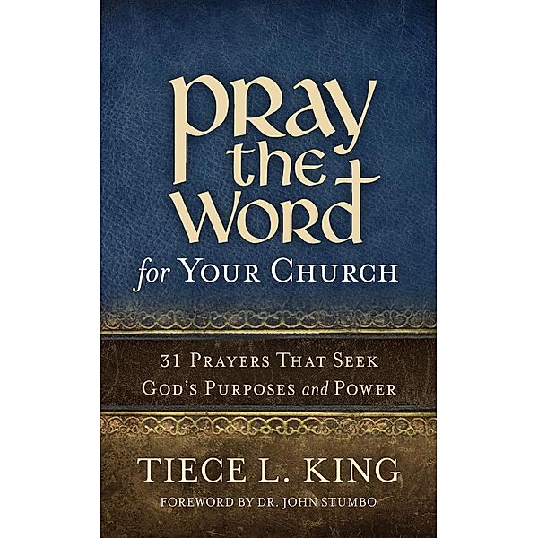 Pray the Word for Your Church, Tiece L. King