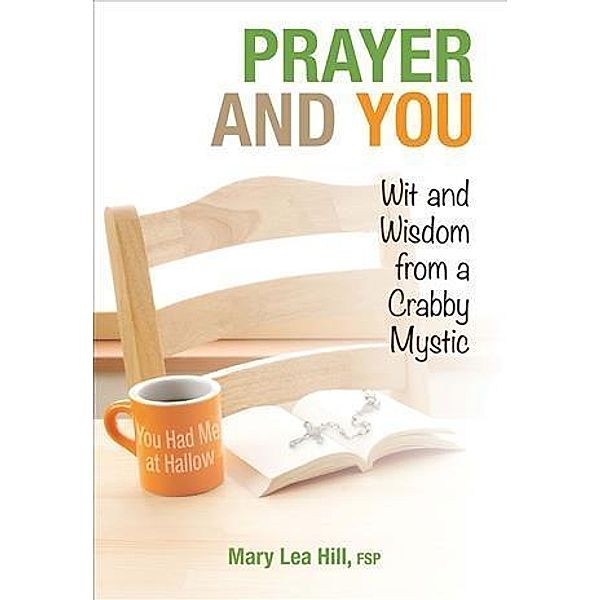 Prayer and You, Mary Lea Hill Fsp