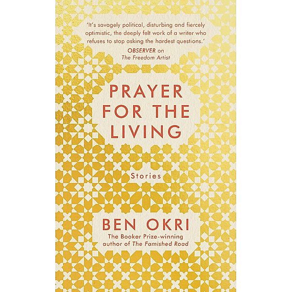 Prayer for the Living, Ben Okri