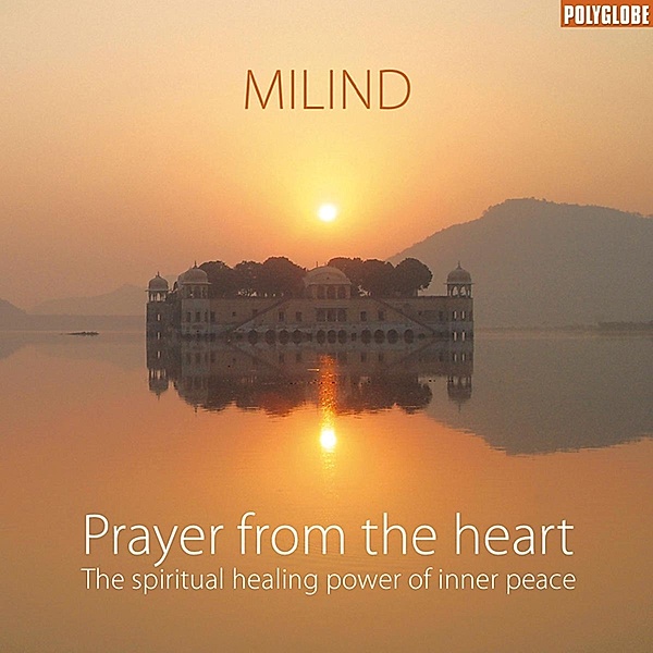 Prayer From The Heart, Milind