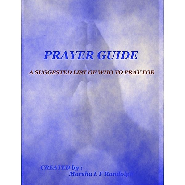 Prayer Guide, Marsha L F Randolph