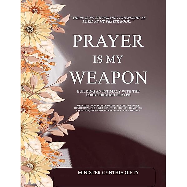 Prayer is My Weapon, Cynthia Gifty