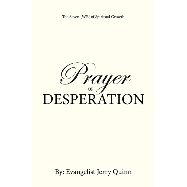 Prayer of Desperation, Evangelist Jerry Quinn