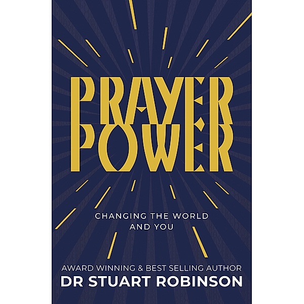 Prayer Power, Stuart Robinson