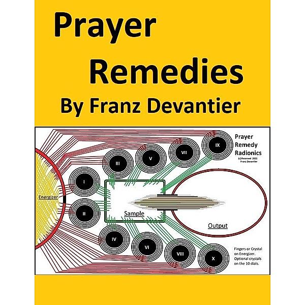 Prayer Remedies, Franz Devantier