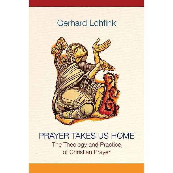 Prayer Takes Us Home, Gerhard Lohfink