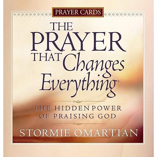 Prayer That Changes Everything Prayer Cards / Harvest House Publishers, Stormie Omartian