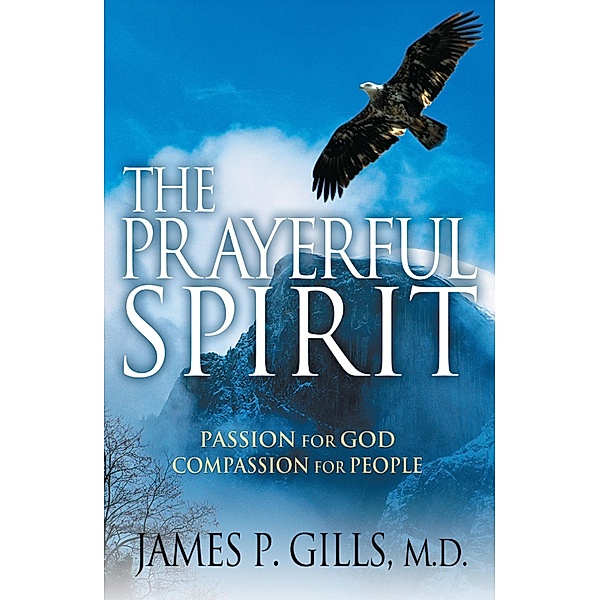 Prayerful Spirit / Creation House, James P. Gills