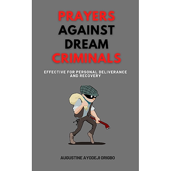 Prayers against Dream Criminals, Augustine Ayodeji Origbo