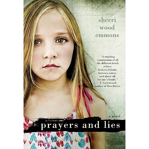 Prayers and Lies, Sherri Wood Emmons