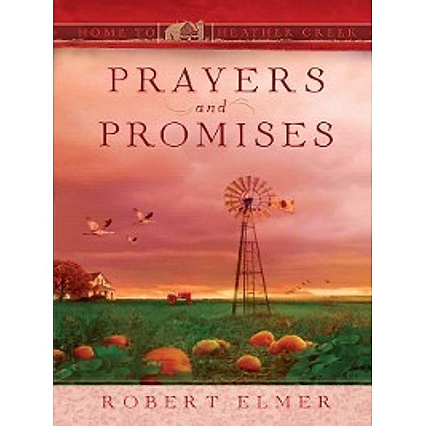 Prayers and Promises, Robert Elmer