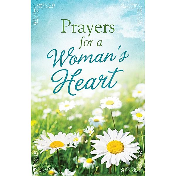 Prayers for a Woman's Heart, Compiled by Barbour Staff