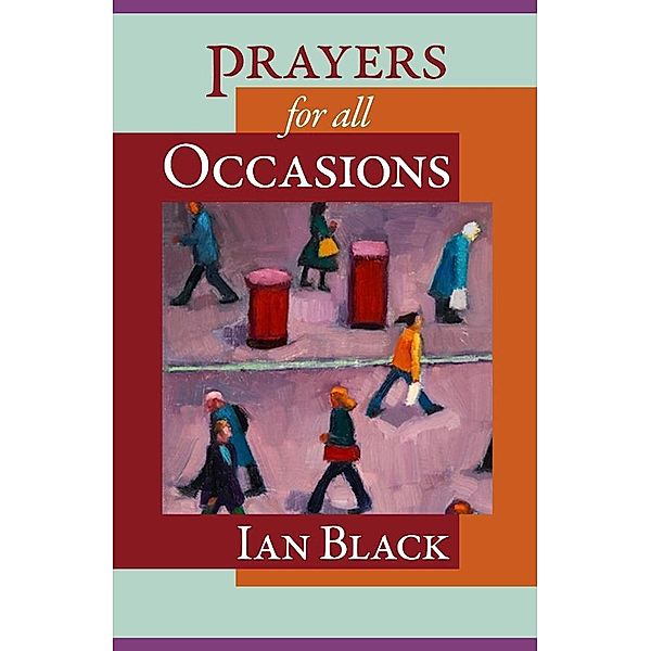 Prayers for all Occasions, Ian Black