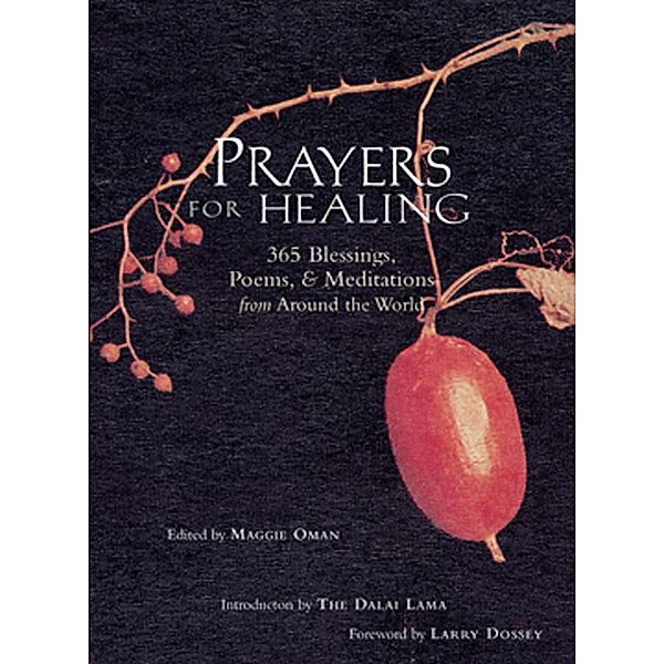 Prayers for Healing / 365 Blessings, Poems & Meditations from Around the World, Maggie Oman Shannon