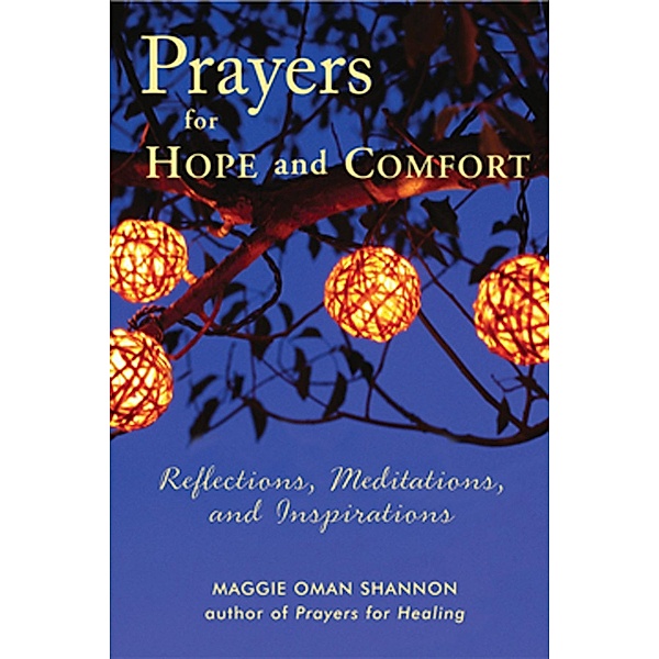 Prayers for Hope and Comfort, Maggie Oman Shannon