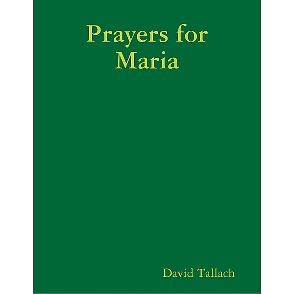 Prayers for Maria, David Tallach