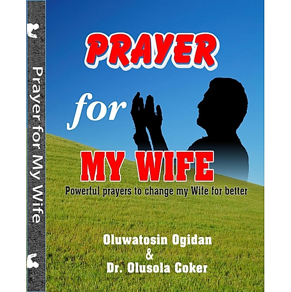 Prayers for my Wife, Oluwatosin Ogidan, Olusola Coker