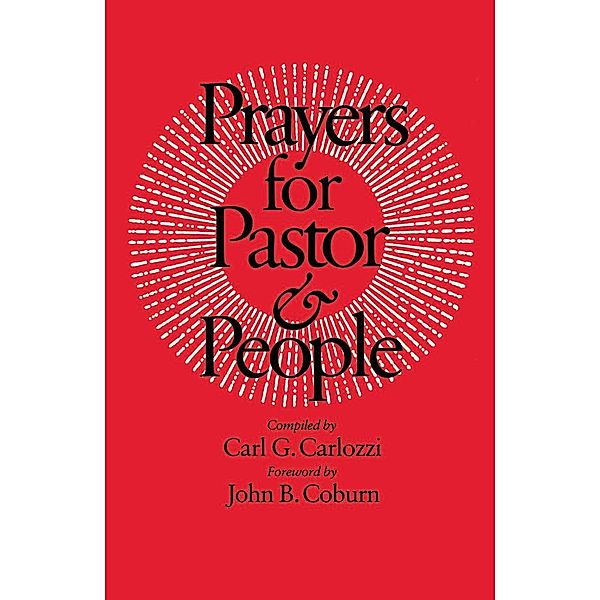 Prayers for Pastor and People, Carl G. Carlozzi