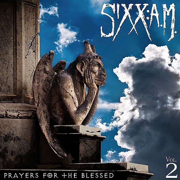 Prayers For The Blessed 2, Sixx: A.m.