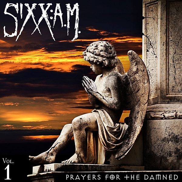 Prayers For The Damned, Sixx: A.m.