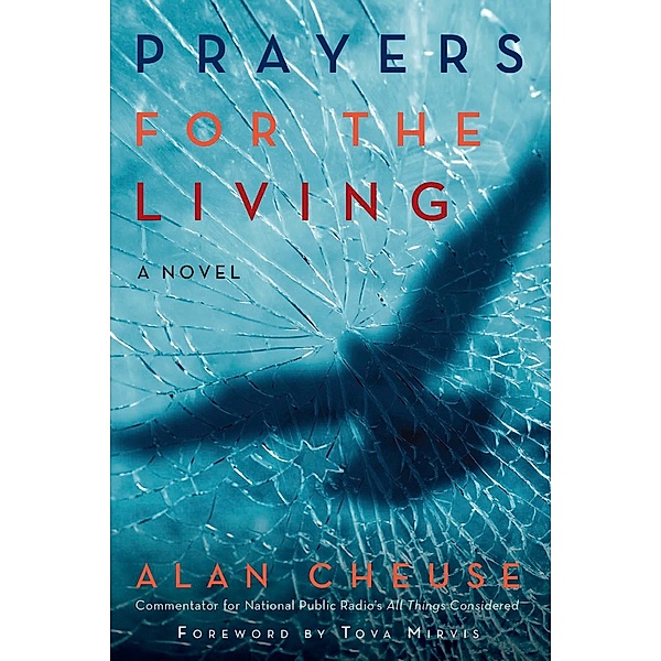 Prayers for the Living / Fig Tree Books LLC, Alan Cheuse