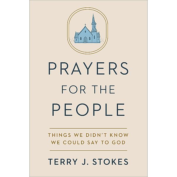 Prayers for the People, Terry J. Stokes