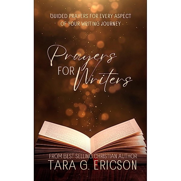 Prayers for Writers, Tara G. Ericson