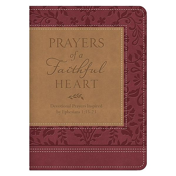 Prayers of a Faithful Heart, Compiled by Barbour Staff