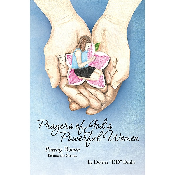 Prayers of God'S....Powerful Women / Inspiring Voices, DONNA DRAKE