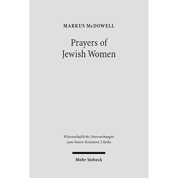 Prayers of Jewish Women, Markus McDowell