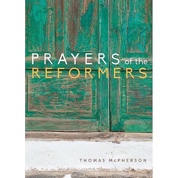 Prayers of the Reformers / Paraclete Press