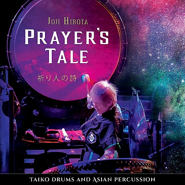 Prayer'S Tale-Taiko Drums And Asian Percussion, Joji Hirota