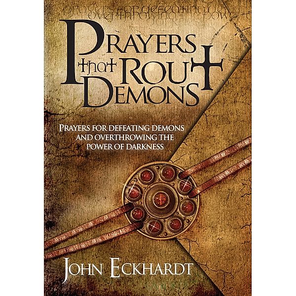 Prayers That Rout Demons / Charisma House, John Eckhardt