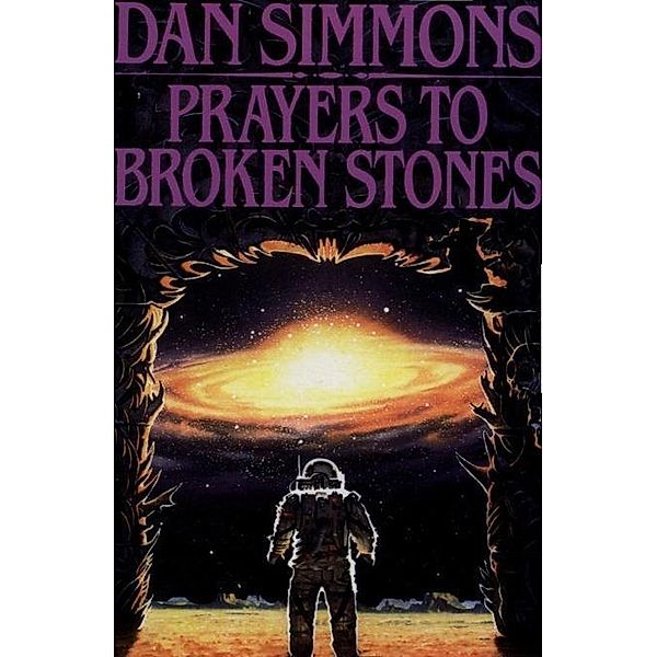 Prayers to Broken Stones, Dan Simmons