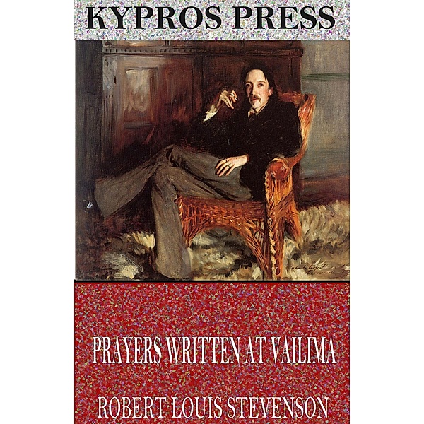 Prayers Written at Vailima, Robert Louis Stevenson