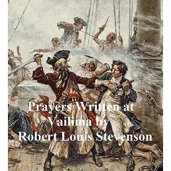 Prayers Written at Vailima, Robert Louis Stevenson