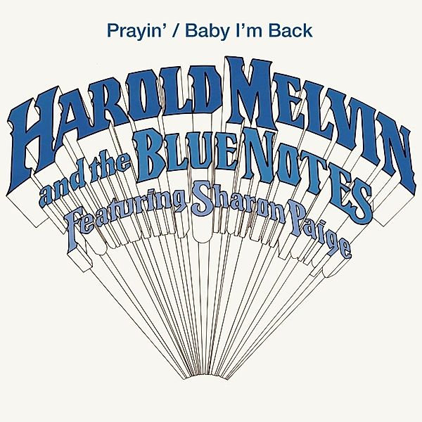 Prayin'/Baby I'M Back, Harold and the Blue Notes Melvin, Sharon Paige