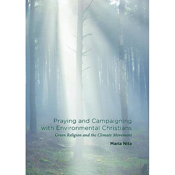 Praying and Campaigning with Environmental Christians, Maria Nita