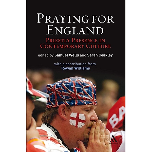 Praying for England, Sam Wells, Sarah Coakley